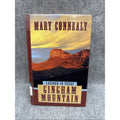 Gingham Mountain by Mary Connealy (2010, Hardcover)