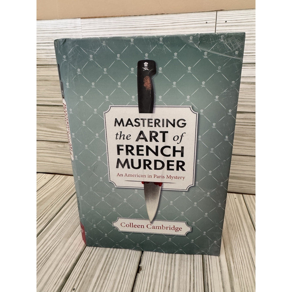 Mastering the Art of French Murder Colleen Cambridge 2023 1st Signed HC