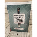 Mastering the Art of French Murder Colleen Cambridge 2023 1st Signed HC