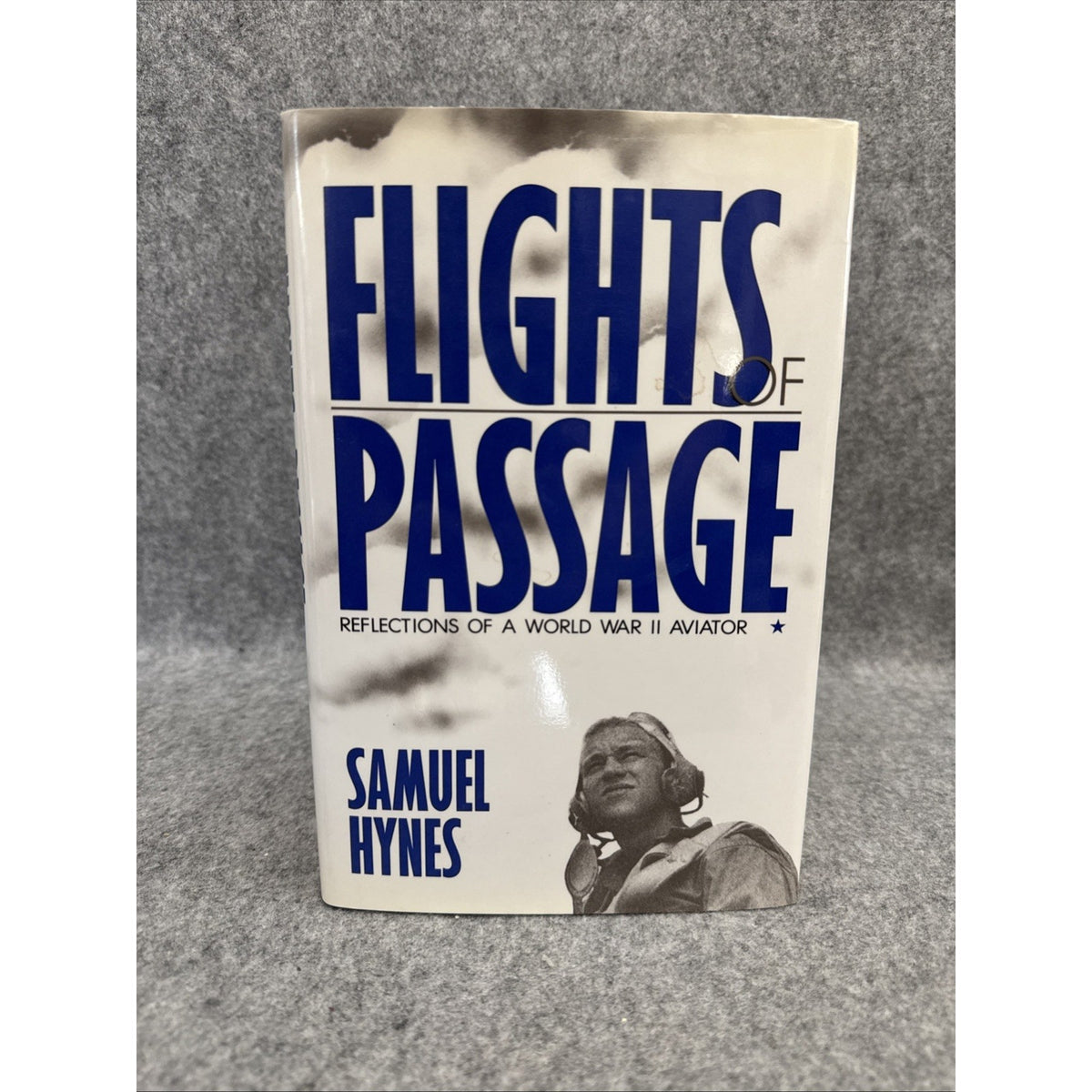 Flights of Passage: Reflections of a World War II Aviator First Edition 1988