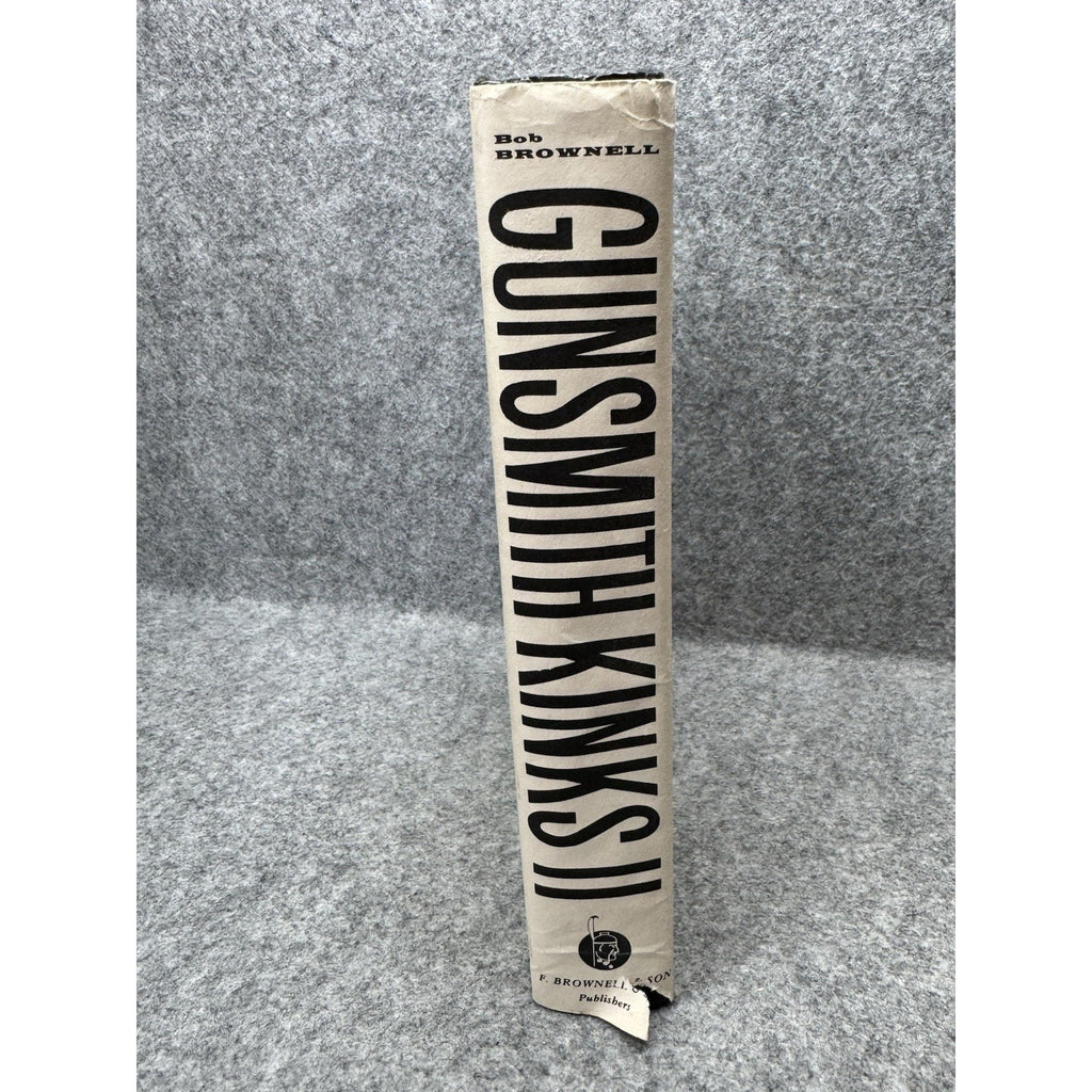 1983 Gunsmith Kinks II Bob Brownell Hardcover DJ Gunsmithing Repair Manual