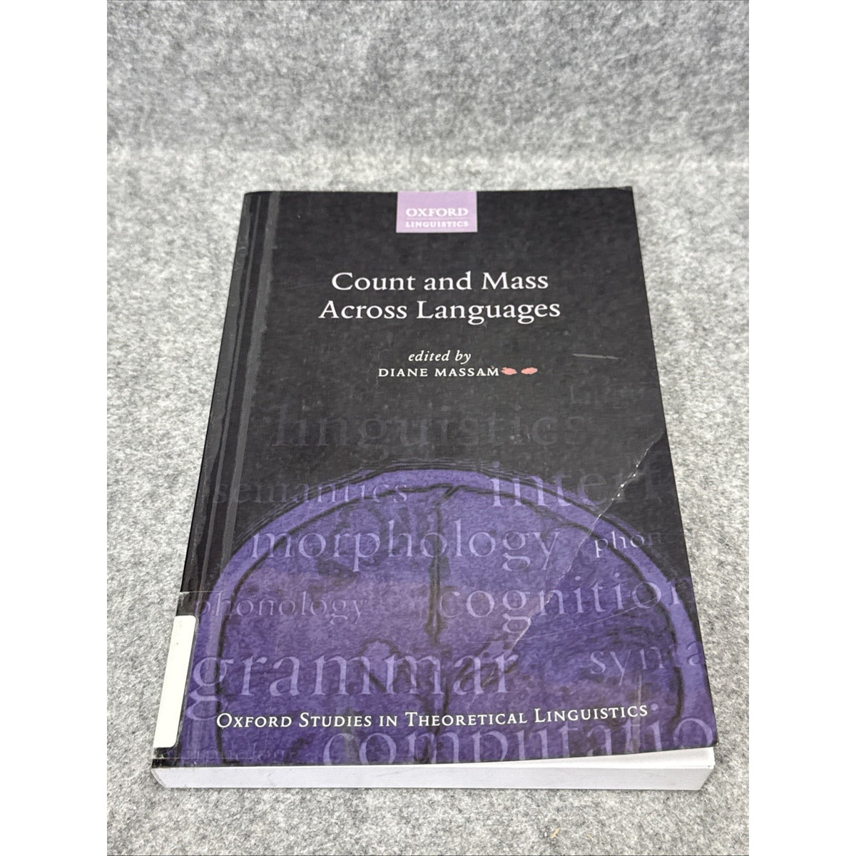 Oxford Studies in Theoretical Linguistics Ser.: Count and Mass Across Languages