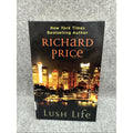 Lush Life by Richard Price (2008, Hardcover)