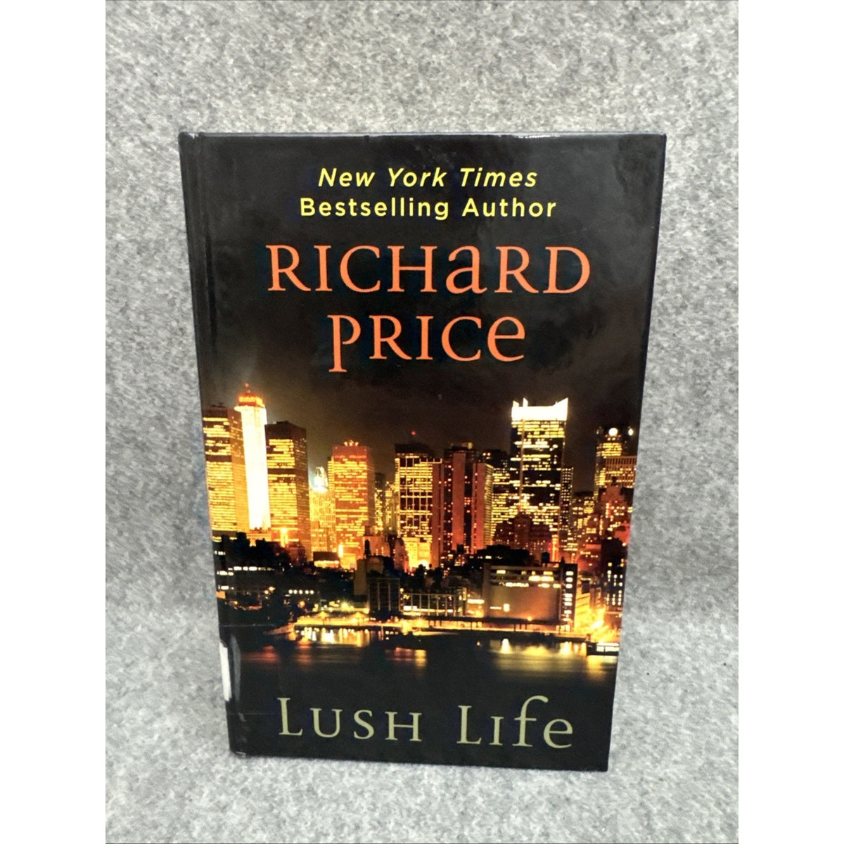 Lush Life by Richard Price (2008, Hardcover)