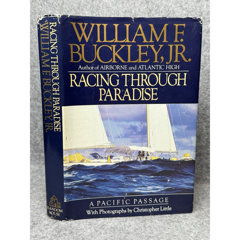 Racing Through Paradise William F Buckley Jr 1987 1st Edition Pacific Sailing
