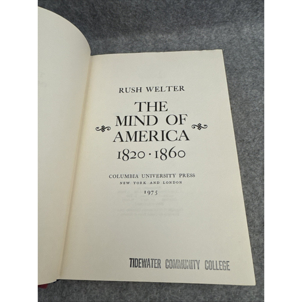 The Mind of America, 1820-1860 by Rush Welter HC 1975