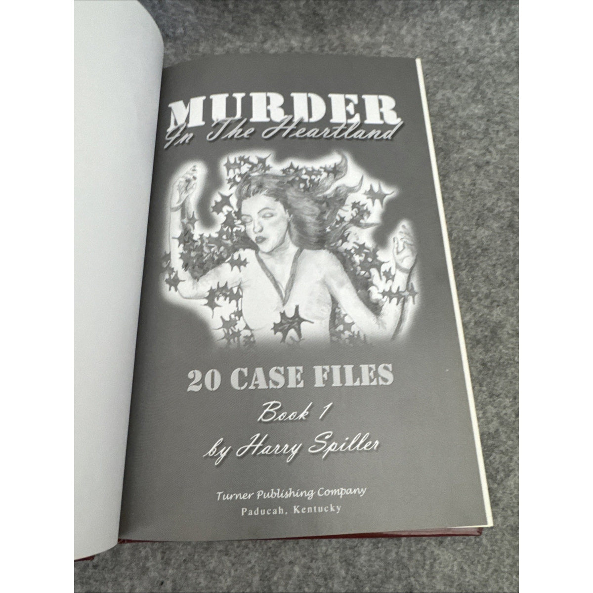 Murder in the Heartland: Book One by Harry Spiller (2003, Hardcover)