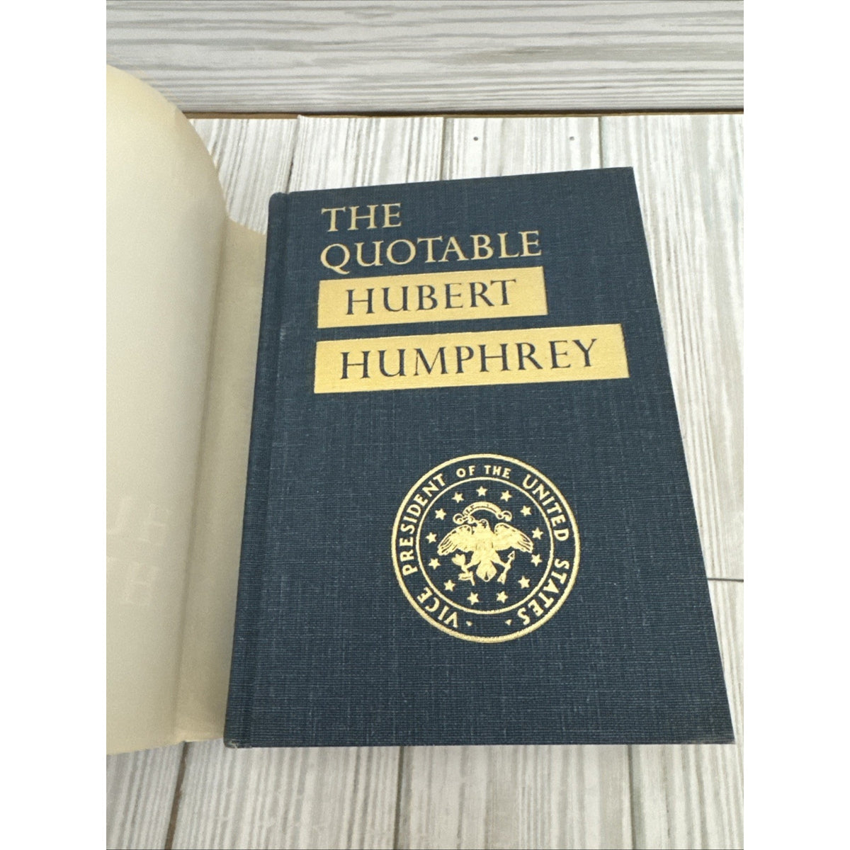 The Quotable Hubert Humphrey First Printing 1967 HC