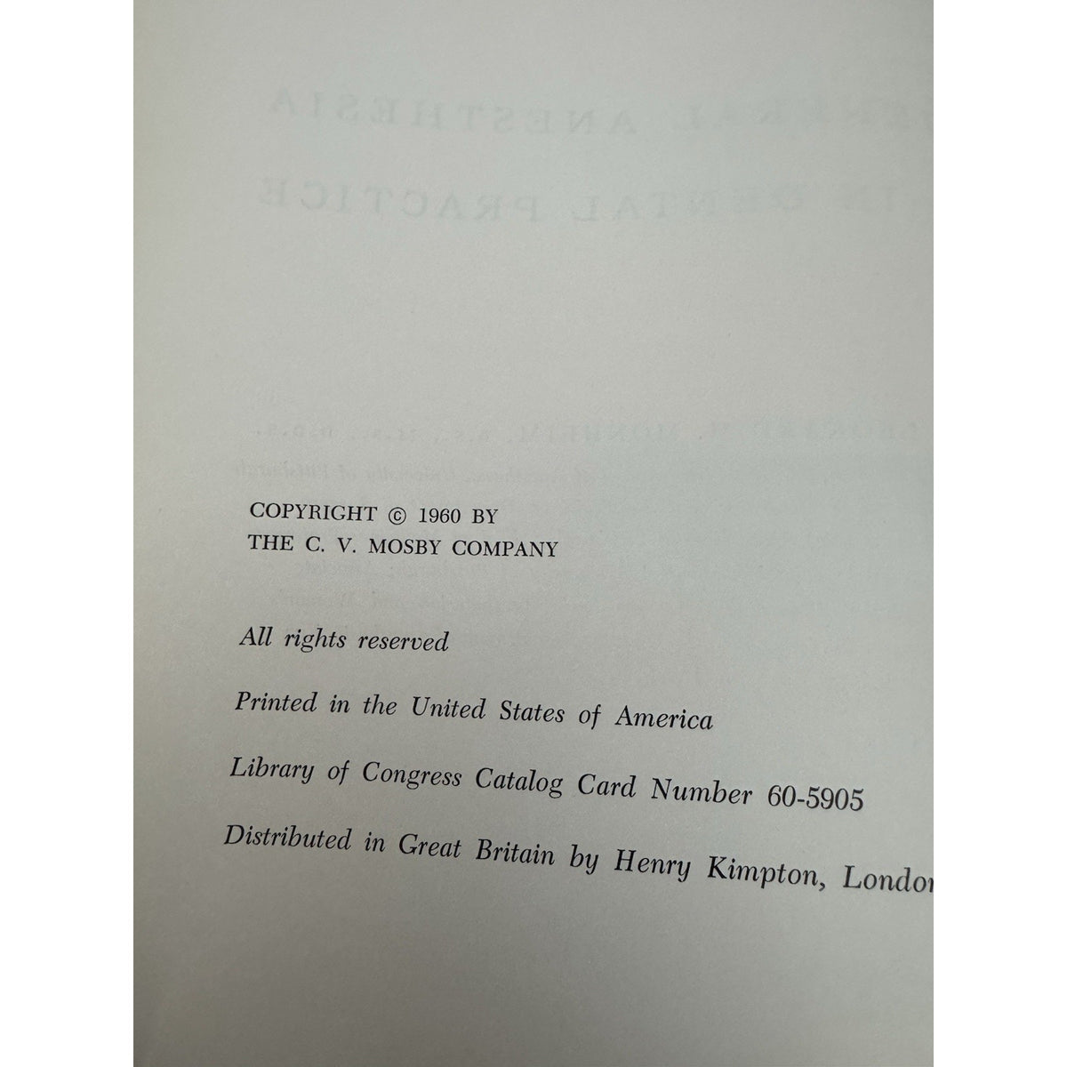 1960 General Anesthesia in Dental Practice Leonard M Monheim HC Illustrated