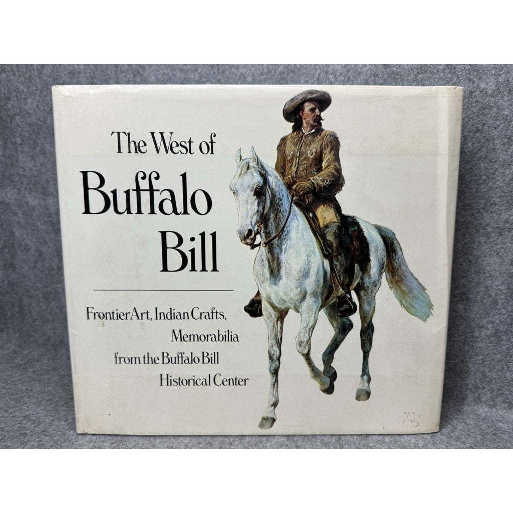 1974 The West of Buffalo Bill Frontier Art Indian Crafts Hardcover DJ Abrams