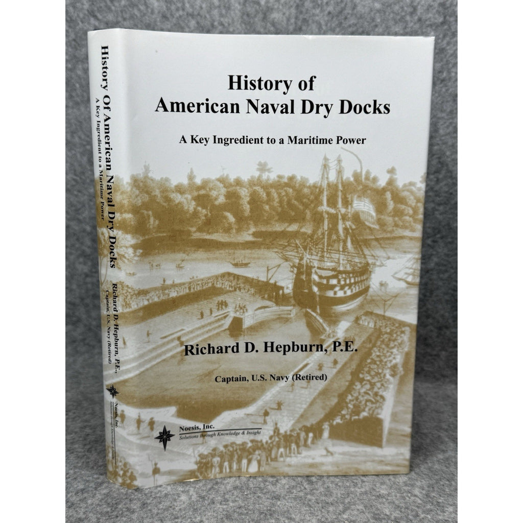 SIGNED History American Naval Dry Docks Hepburn US Navy Shipyard Maritime HC