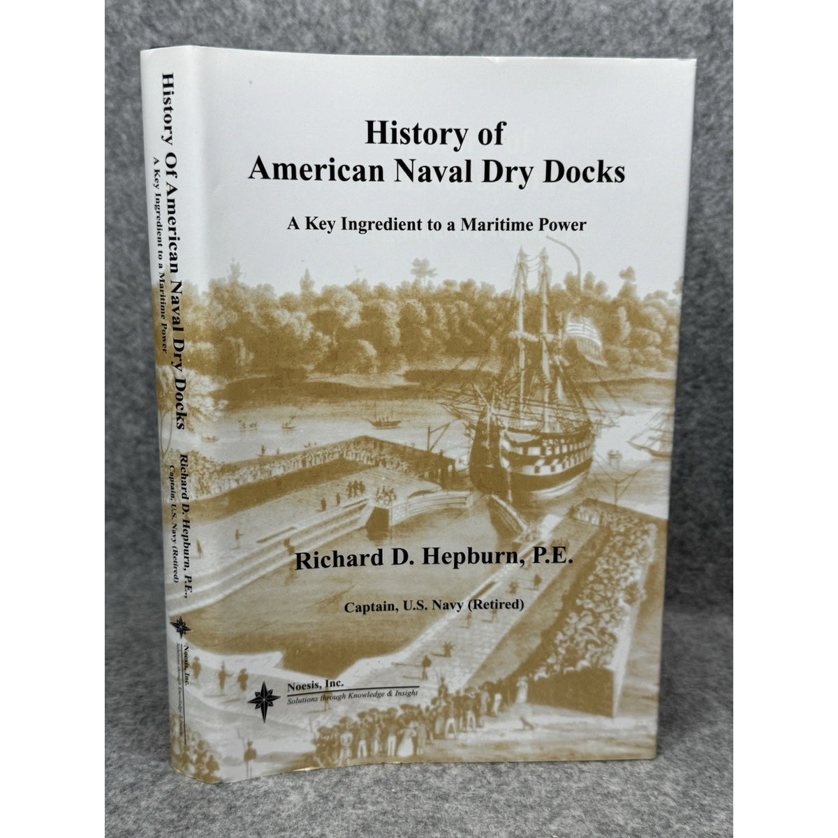 SIGNED History American Naval Dry Docks Hepburn US Navy Shipyard Maritime HC