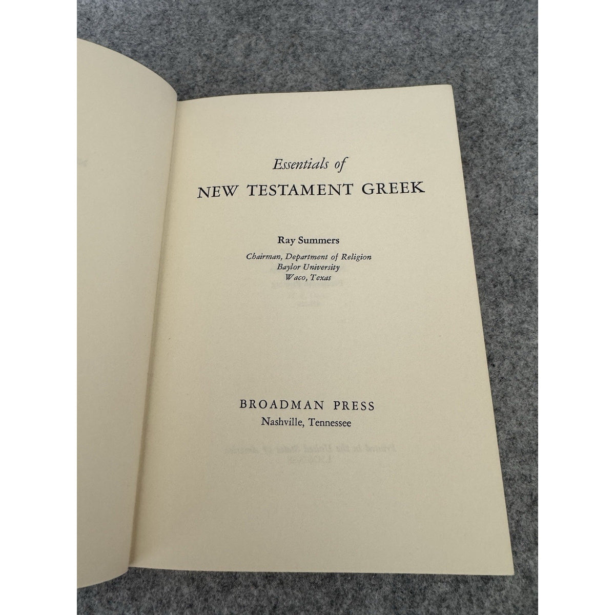 Essentials of New Testament Greek Ray Summers 1950 HC Broadman Press