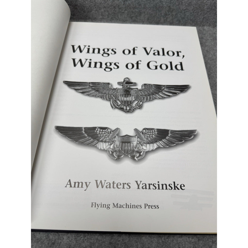 Wings of Valor Wings of Gold Amy Waters Yarsinske 1998 US Naval Aviation HC DJ