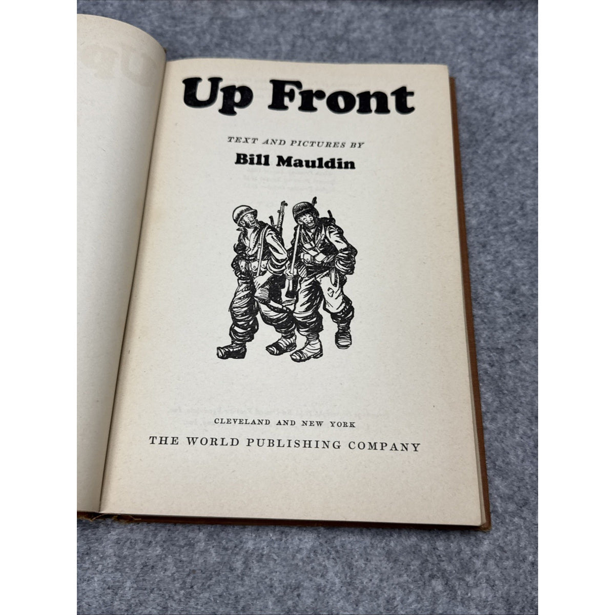 Up Front Bill Mauldin 1945 HC WWII 1st Edition Illustrated, Cartoonist