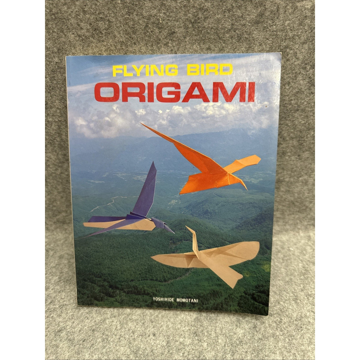 Flying Bird Origami by Yoshihide Momotani (1993, Trade Paperback)