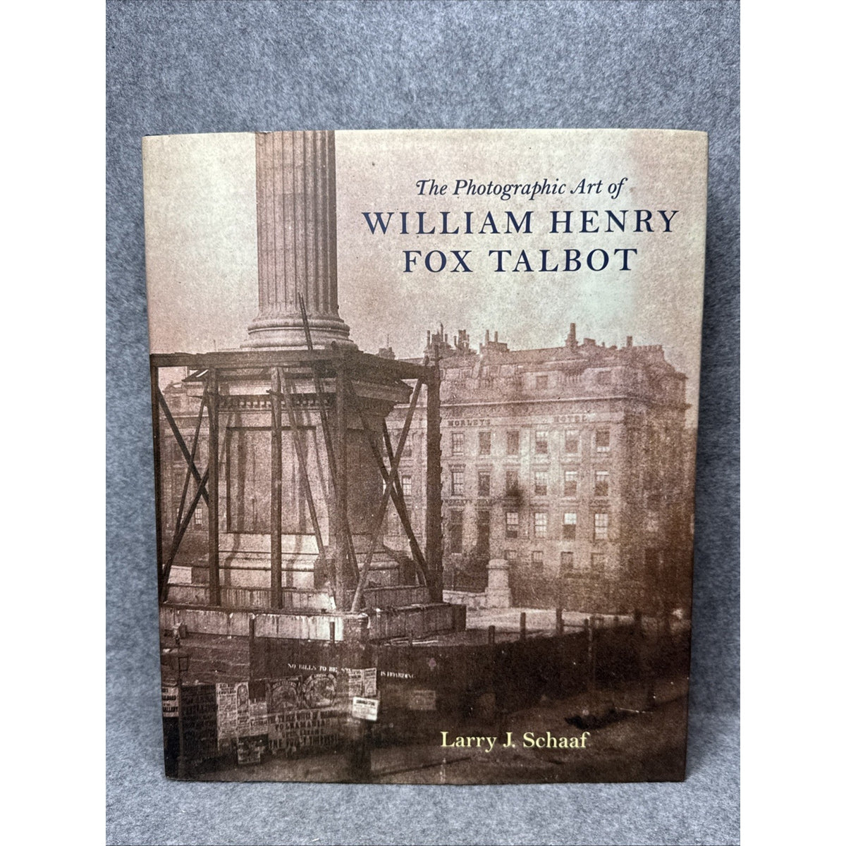 Photographic Art of William Henry Fox Talbot by Larry J. Schaaf (2000,...