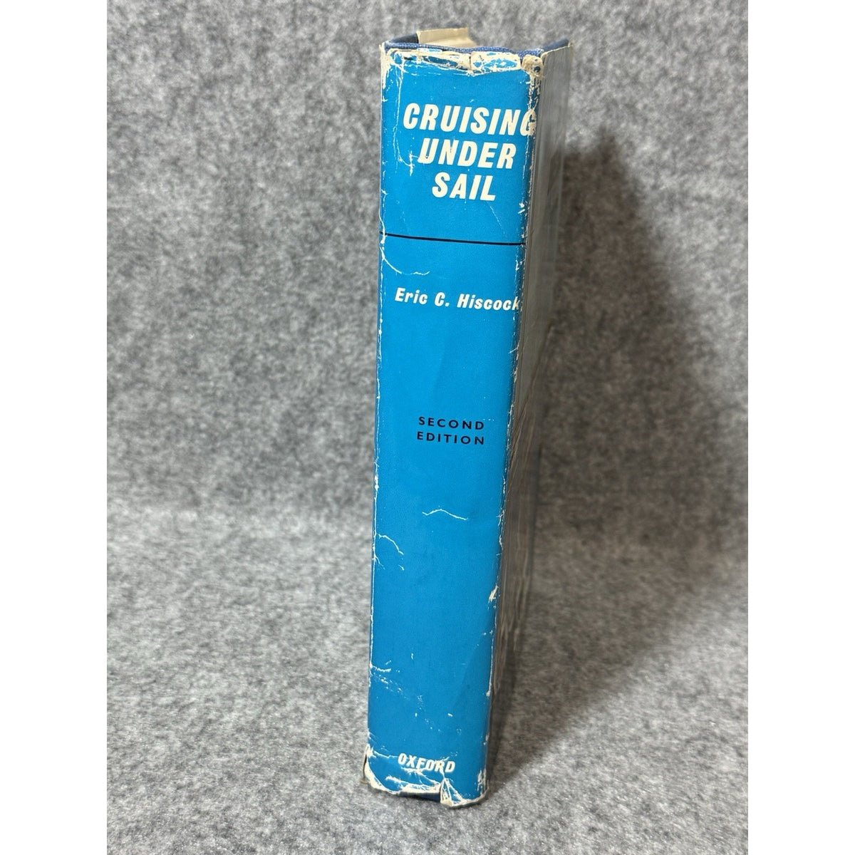 Cruising Under Sail 2nd Ed Eric C Hiscock 1971 HC DJ Oxford Sailing