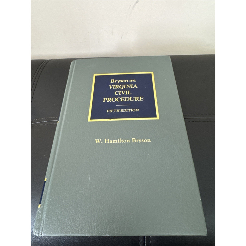 Bryson on Virginia Civil Procedure by William Hamilton Bryson (Hardcover)