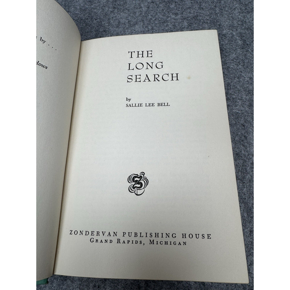 1958 The Long Search Sallie Lee Bell First Edition HC DJ Zondervan