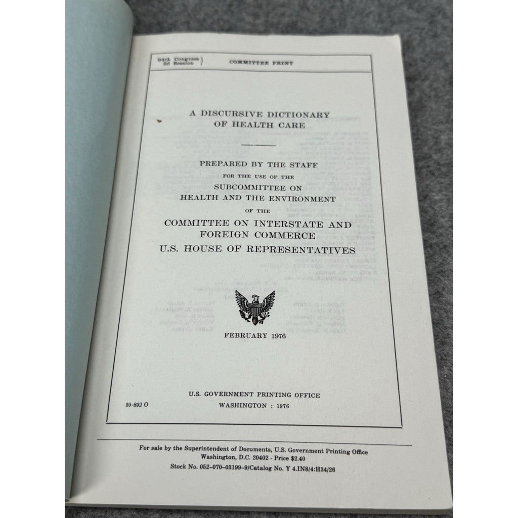 A Discursive Dictionary of Health Care 1976 US Congress Committee Print