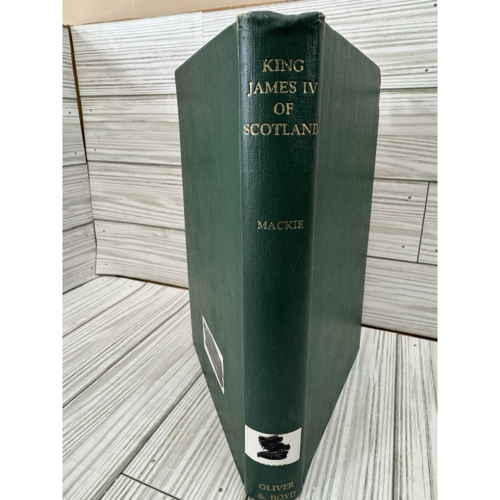 1958 King James IV of Scotland R L Mackie HC Oliver Boyd History
