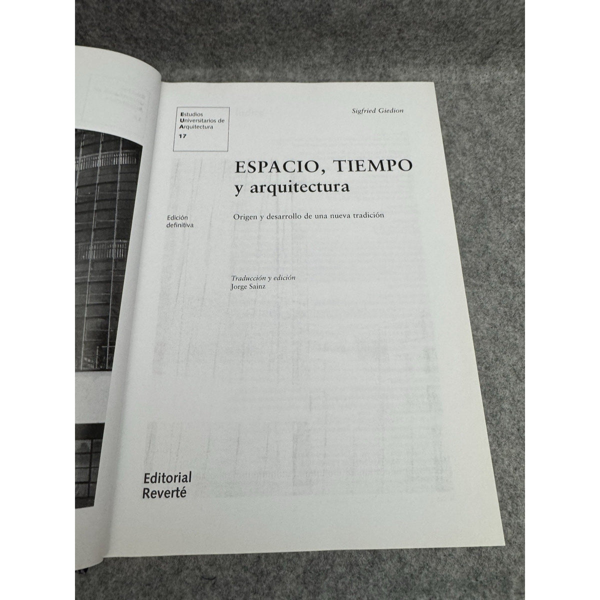 Espacio Tiempo y Arquitectura Sigfried Giedion 2009 HC Spanish Reverte