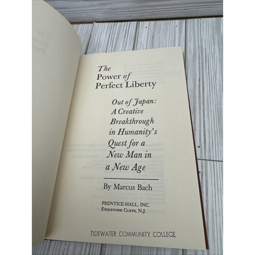 The power of perfect liberty;: Out of Japan: a creative breakthrough in humanity