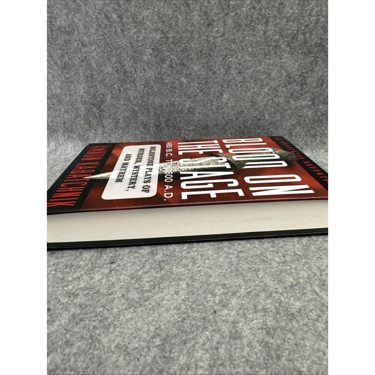 Blood on the Stage, 480 B. C. to 1600 A. D. : Milestone Plays of Murder,...