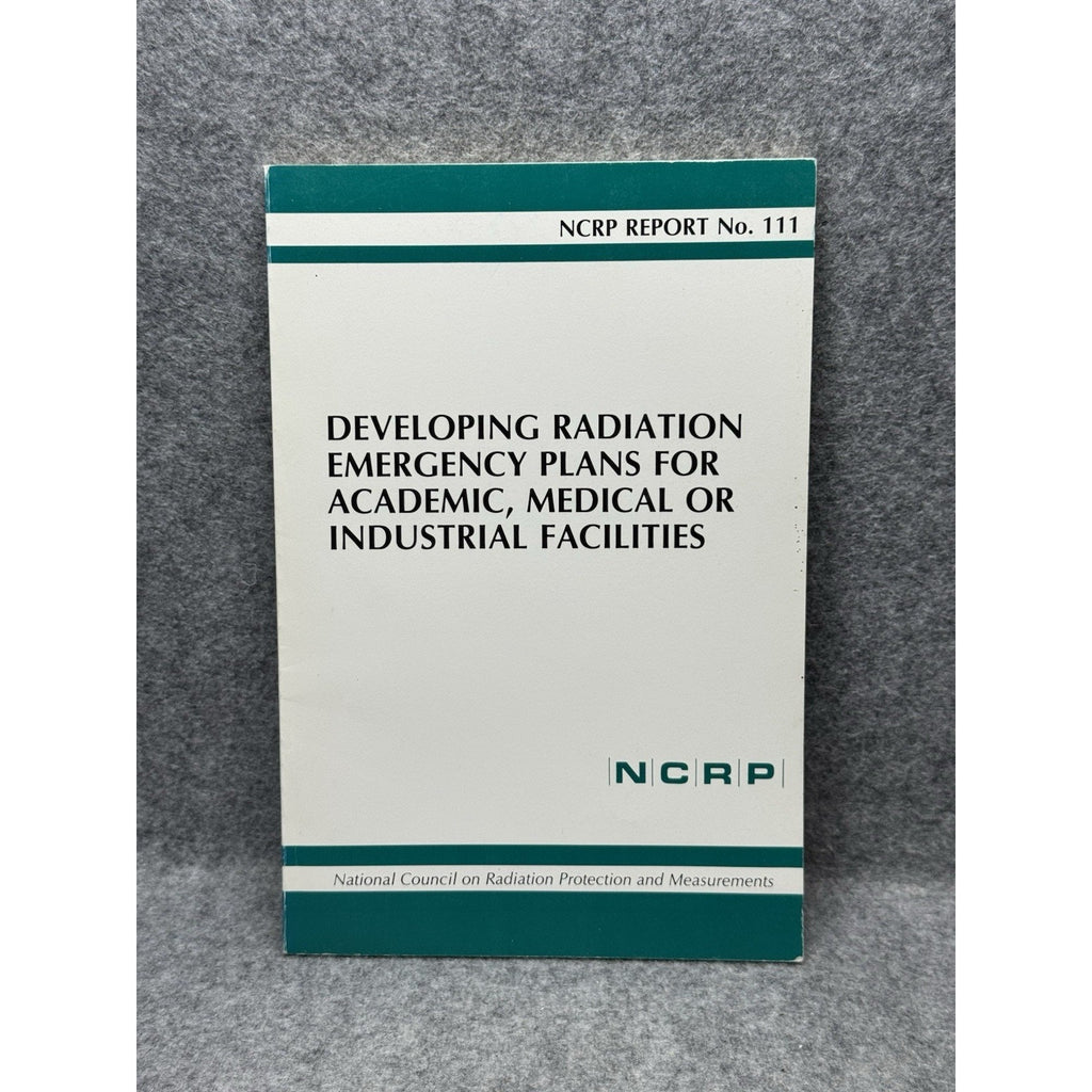 Radiation Emergency Plans NCRP Report 111 Nuclear Medical Industrial Safety