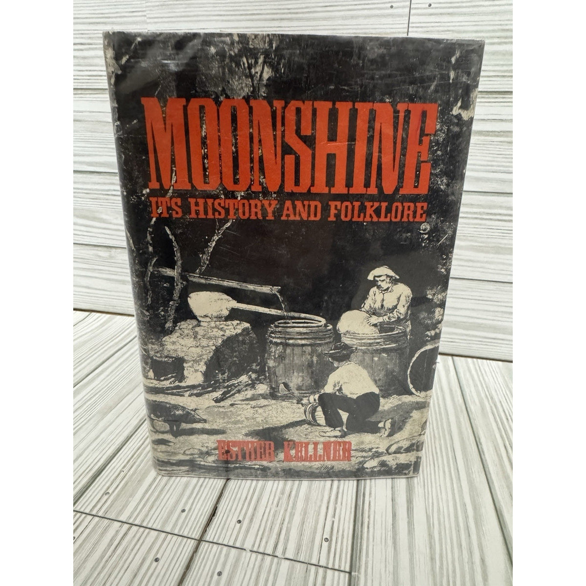 Moonshine Its History and Folklore Esther Kellner 1971 HC