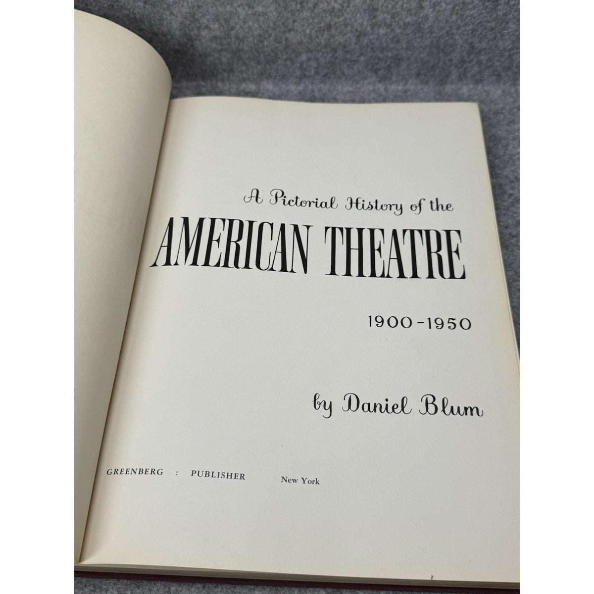 1950 Pictorial History of the American Theatre Daniel Blum Broadway Illustrated