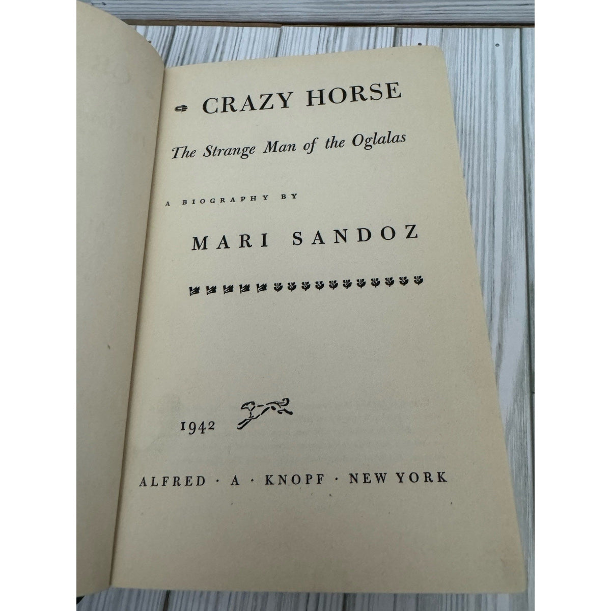 Crazy Horse Mari Sandoz 1942 1st Edition Knopf HC