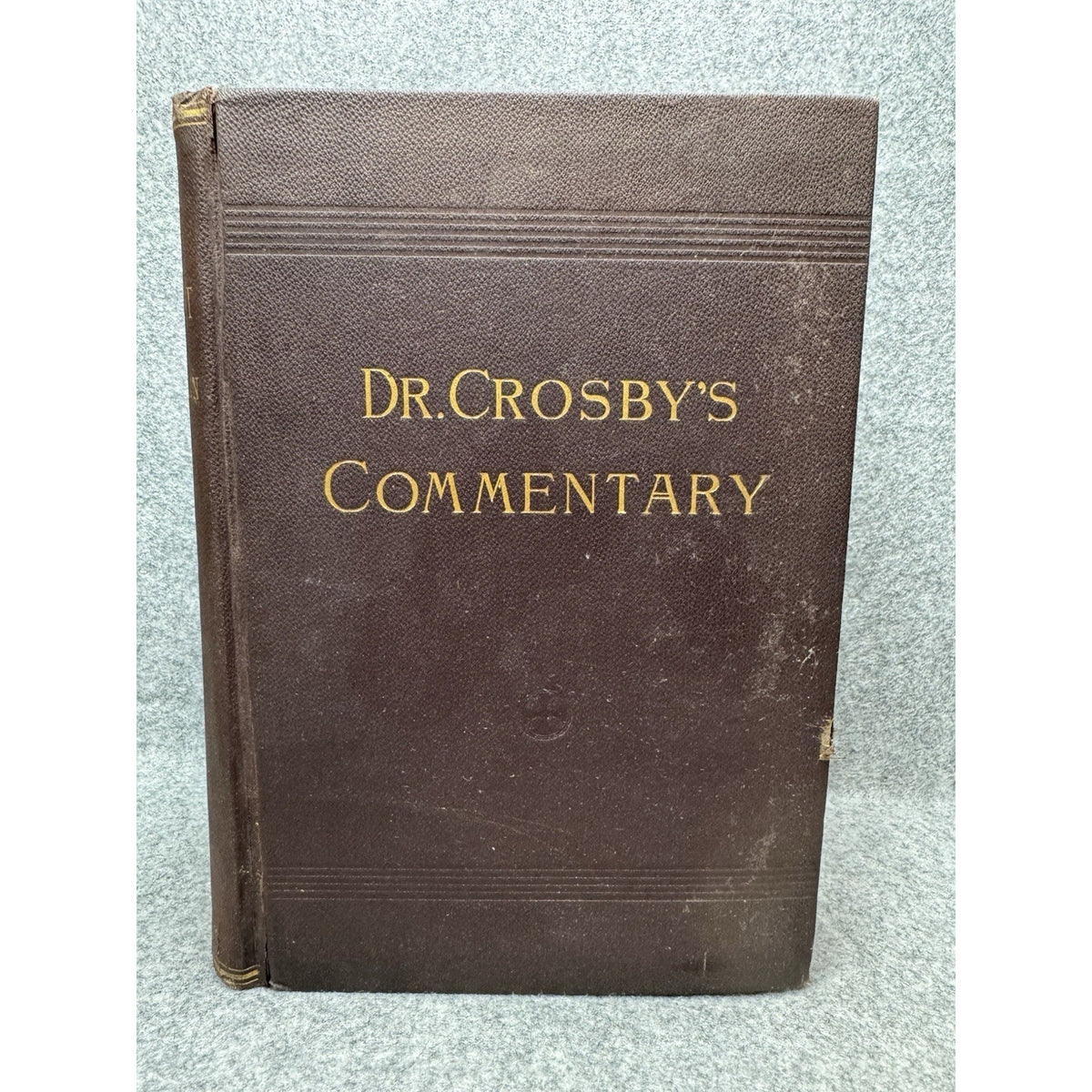 1884 New Testament Authorized Revised Versions Howard Crosby Commentary
