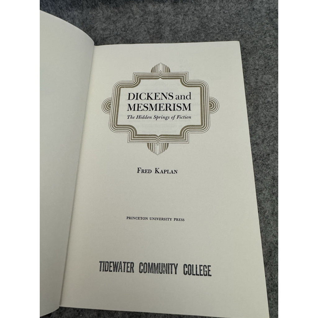 Dickens and Mesmerism Hidden Springs of Fiction Fred Kaplan 1975 HC