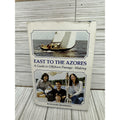 East to the Azores : A Guide to Offshore Passage-Making Richard H