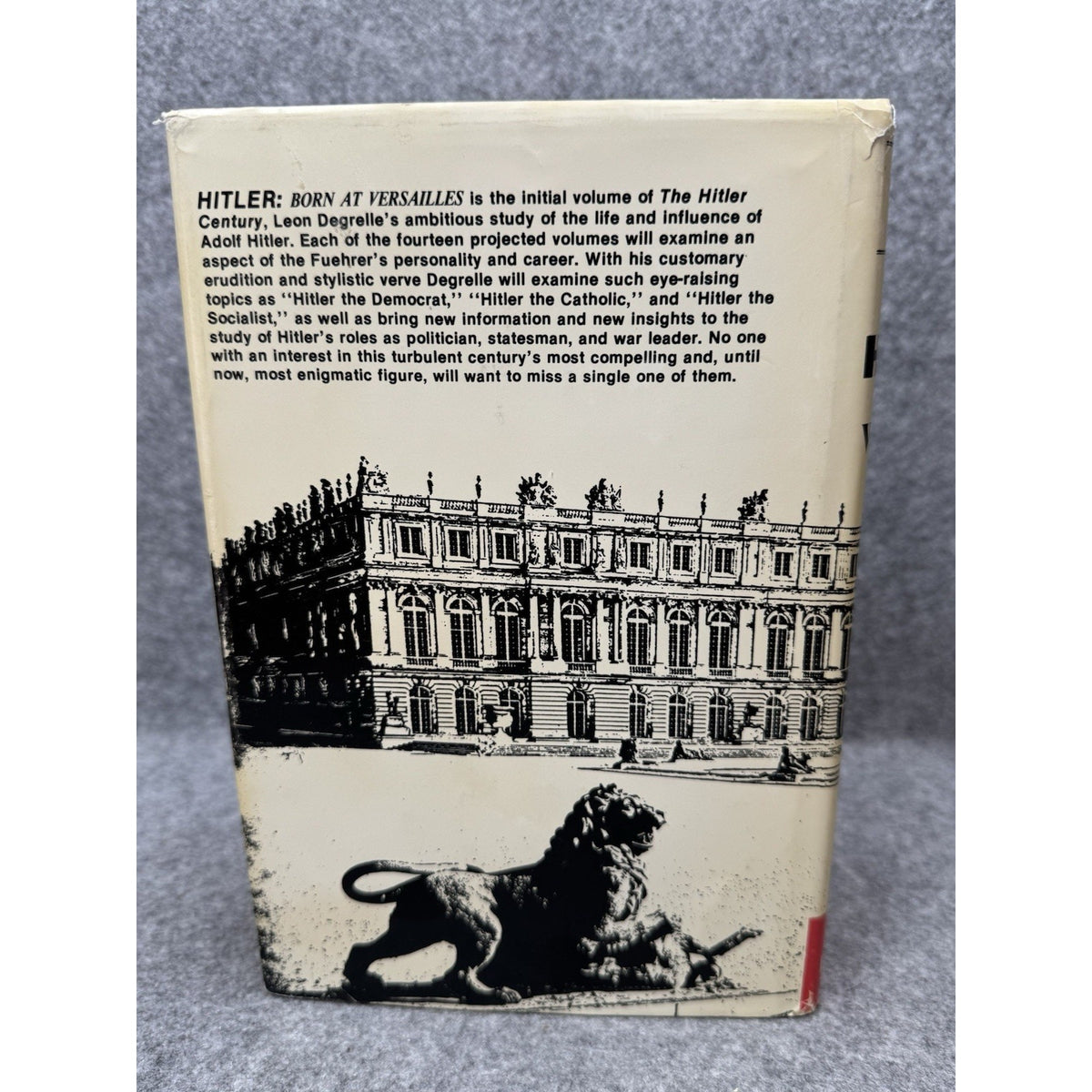 1987 Hitler Born at Versailles Leon Degrelle 1st English Ed HC DJ WWI