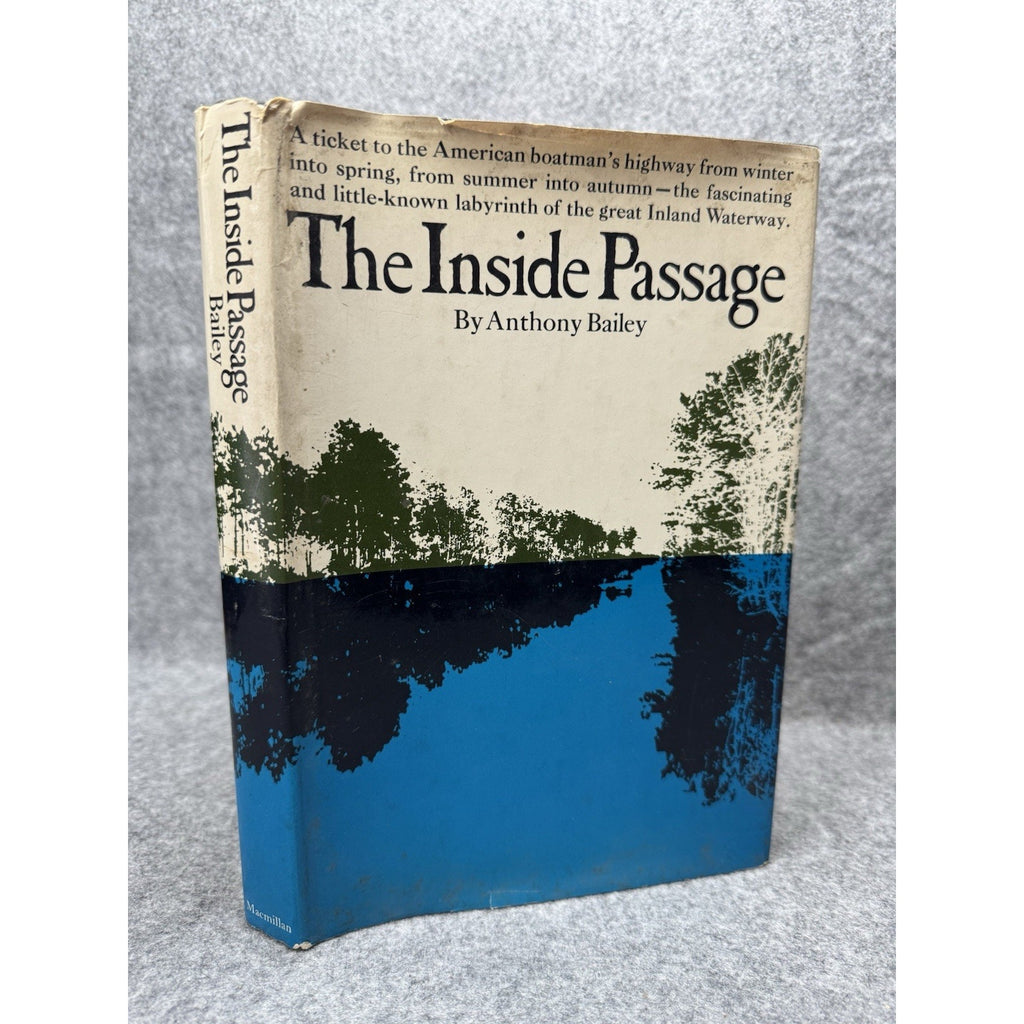 1967 The Inside Passage Anthony Bailey Hardcover w/ Dust Jacket Macmillan
