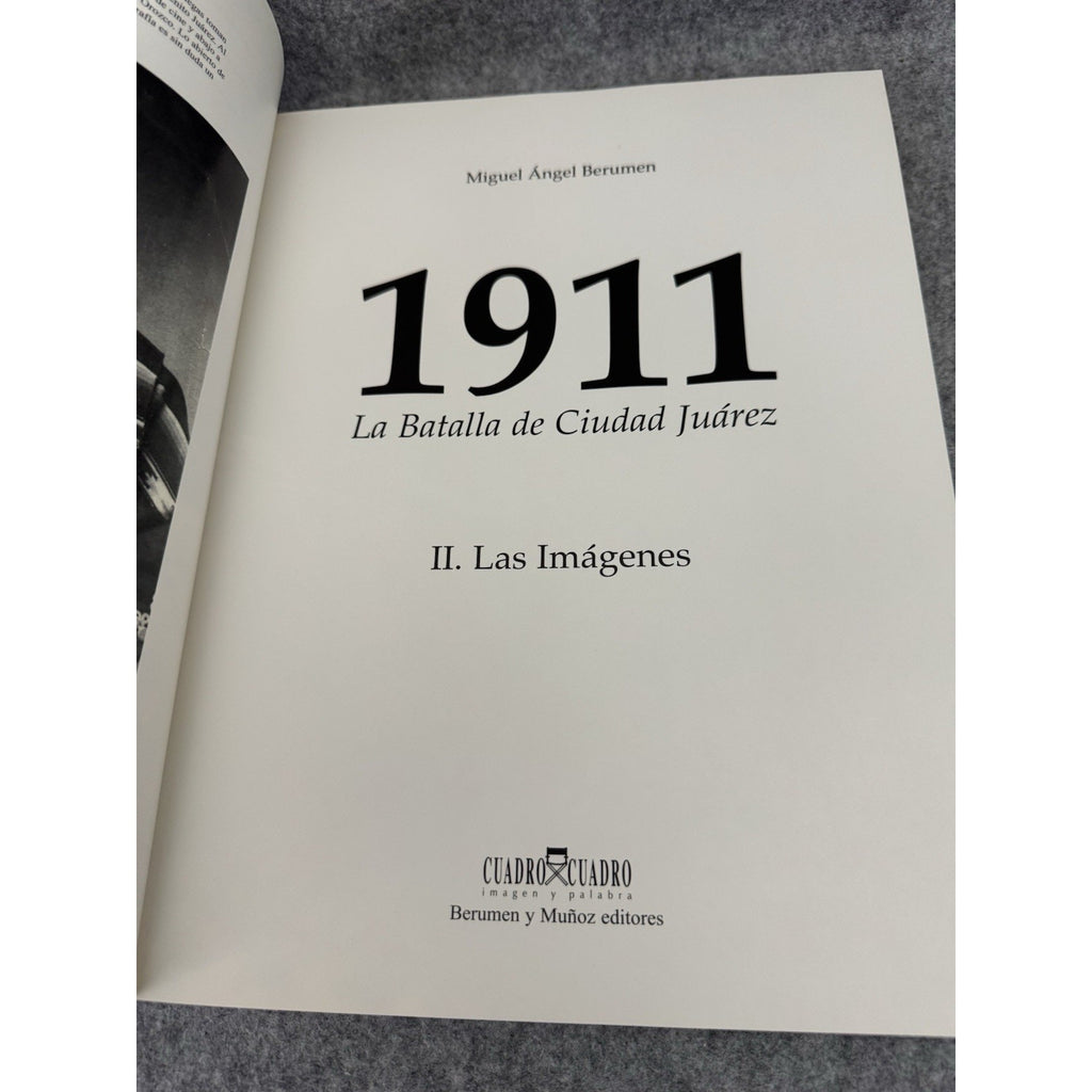 1911 La Batalla de Ciudad Juárez II Las Imágenes Berumen PB w/ DJ 2003