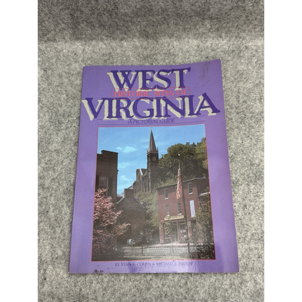 West Virginia Historic Sites Pictorial Guide 1985 Stan Cohen Pauley PB