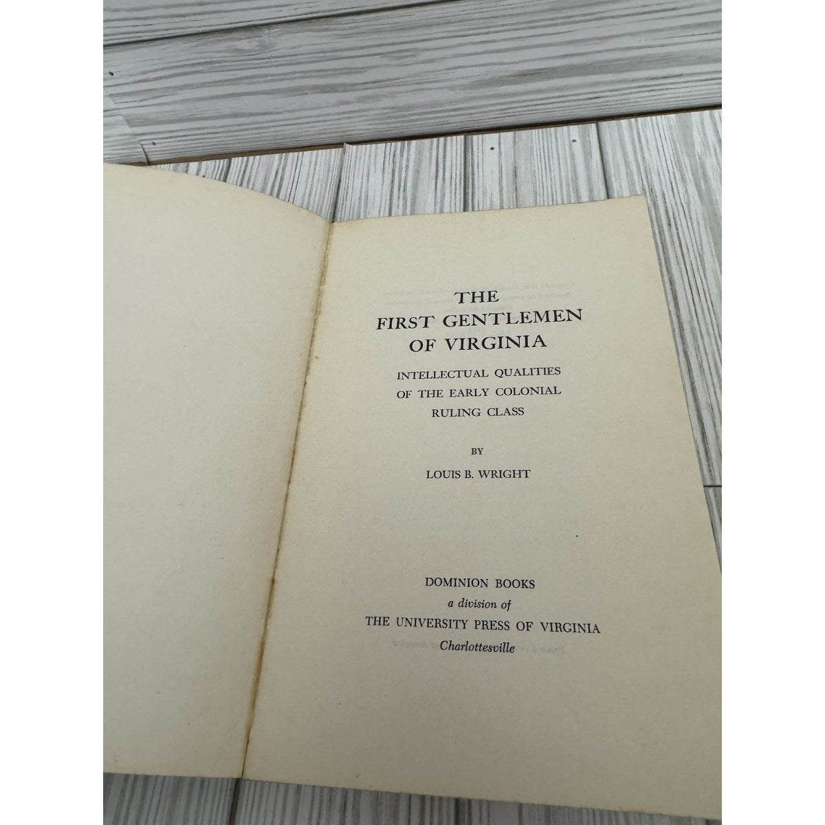 First Gentlemen of Virginia by Louis B. Wright 1964 First Dominion Edition