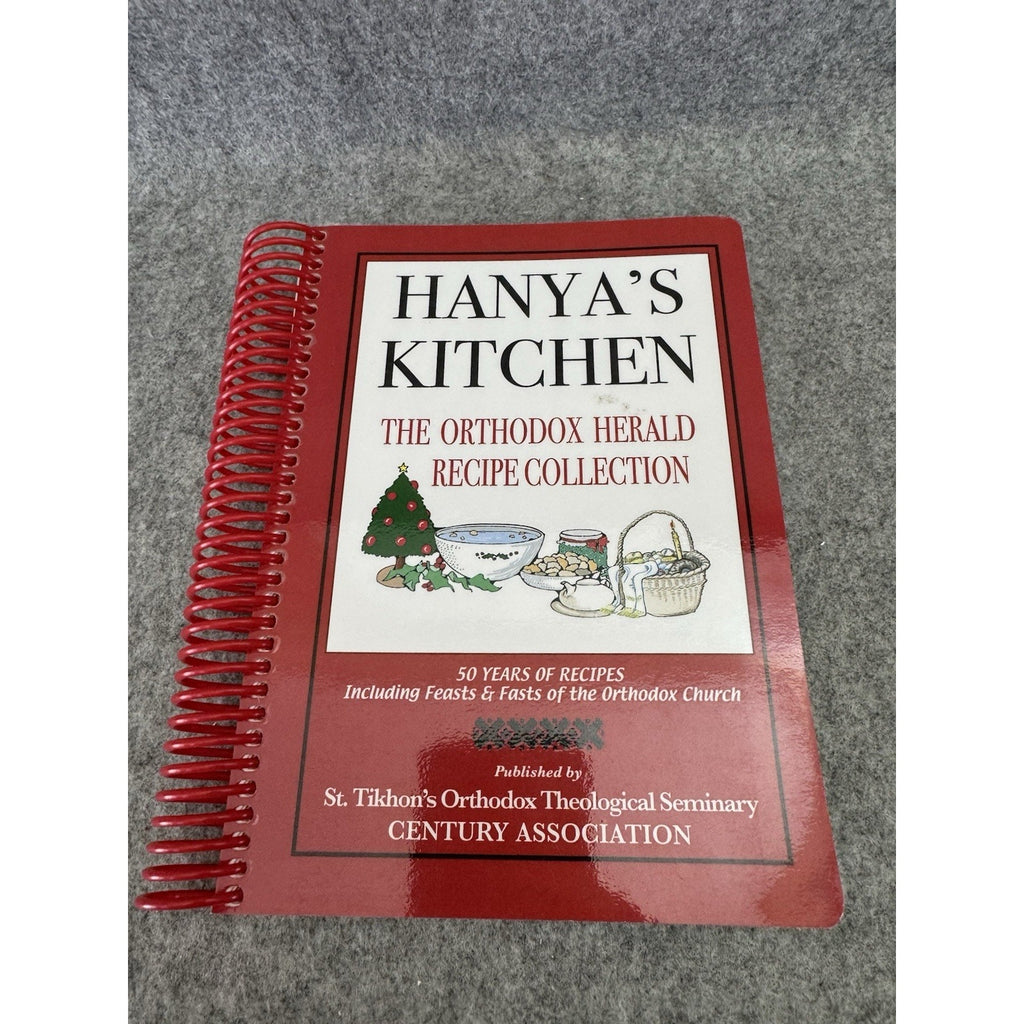 Hanya’s Kitchen Orthodox Herald Recipe Collection 2012 St Tikhon’s Cookbook