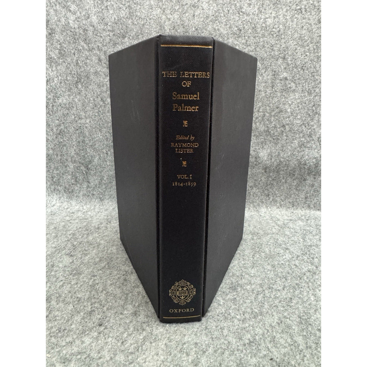 1974 Letters of Samuel Palmer Vol 1 1814-1859 HC Oxford Raymond Lister