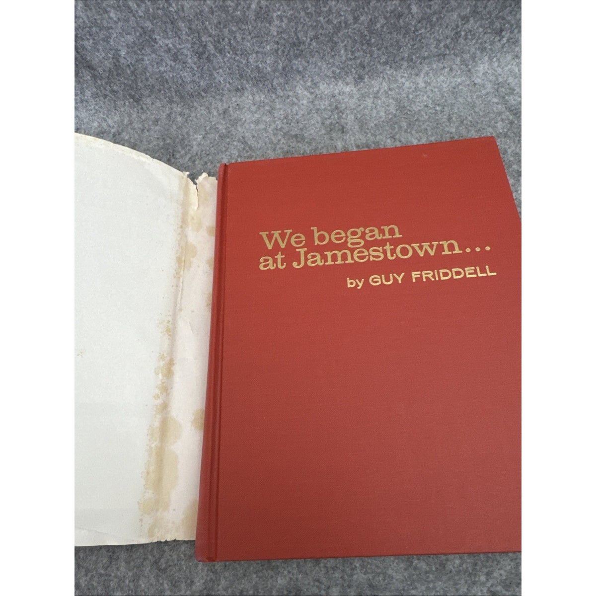 We Began at Jamestown Guy Friddell Hardcover Second Printing, 1971 1968