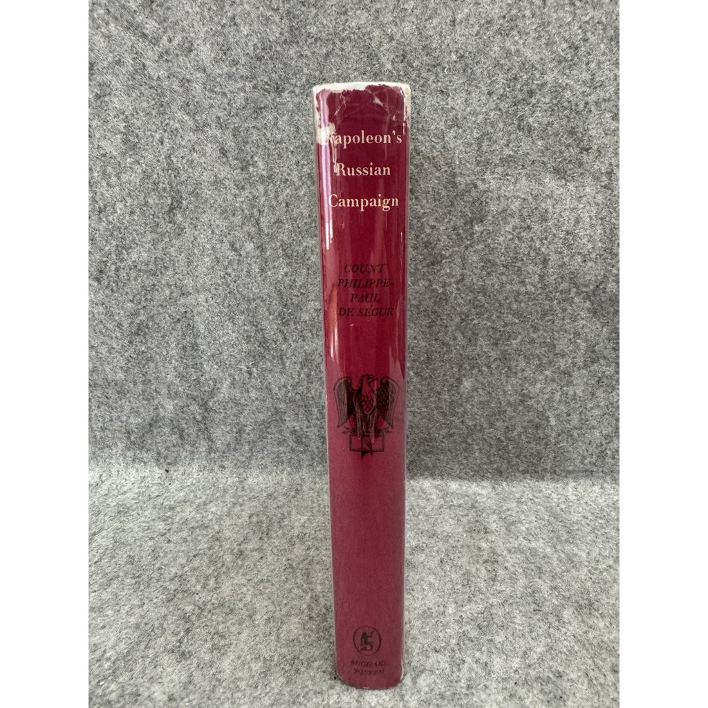 Napoleon’s Russian Campaign 1959 Segur HC DJ Map Michael Joseph