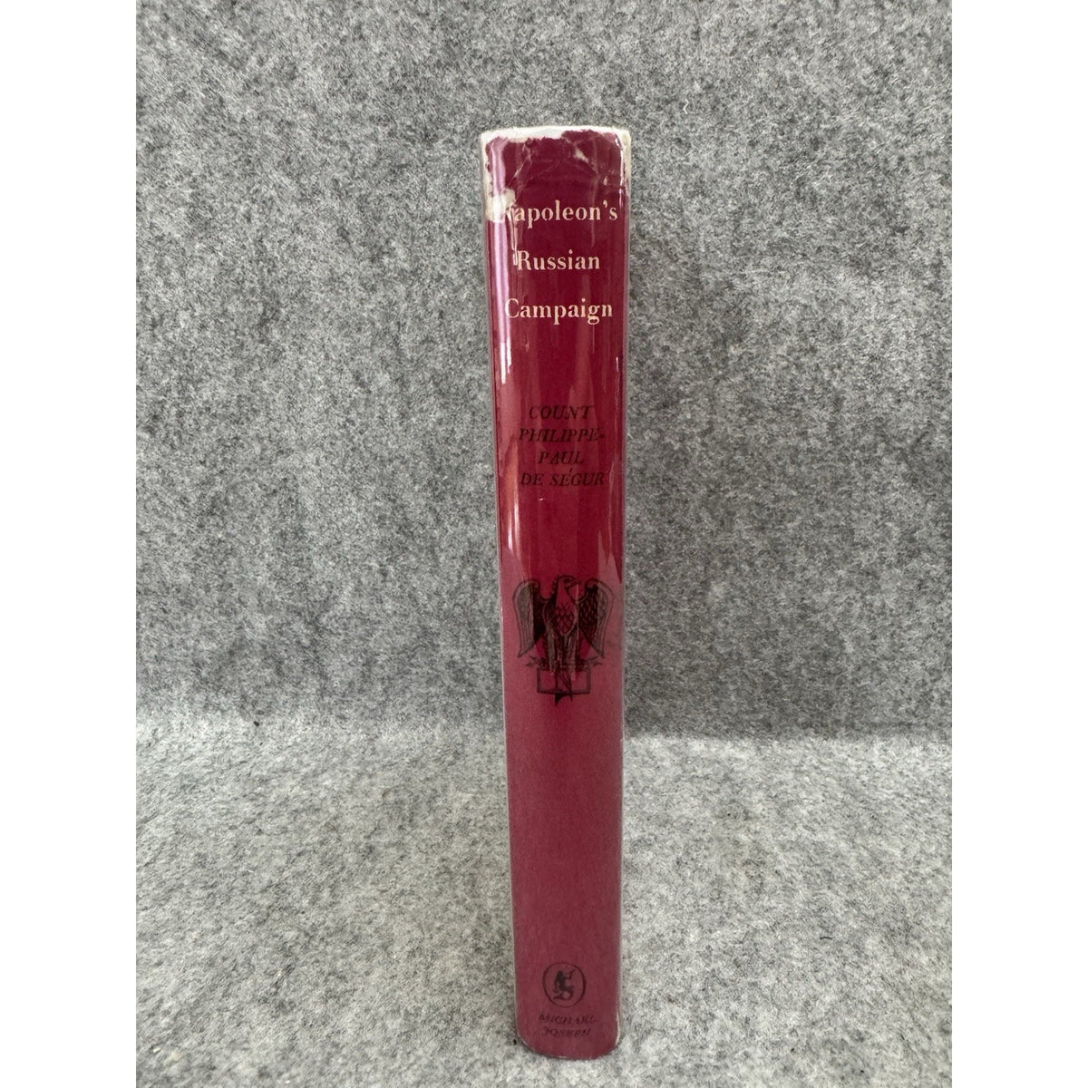 Napoleon’s Russian Campaign 1959 Segur HC DJ Map Michael Joseph