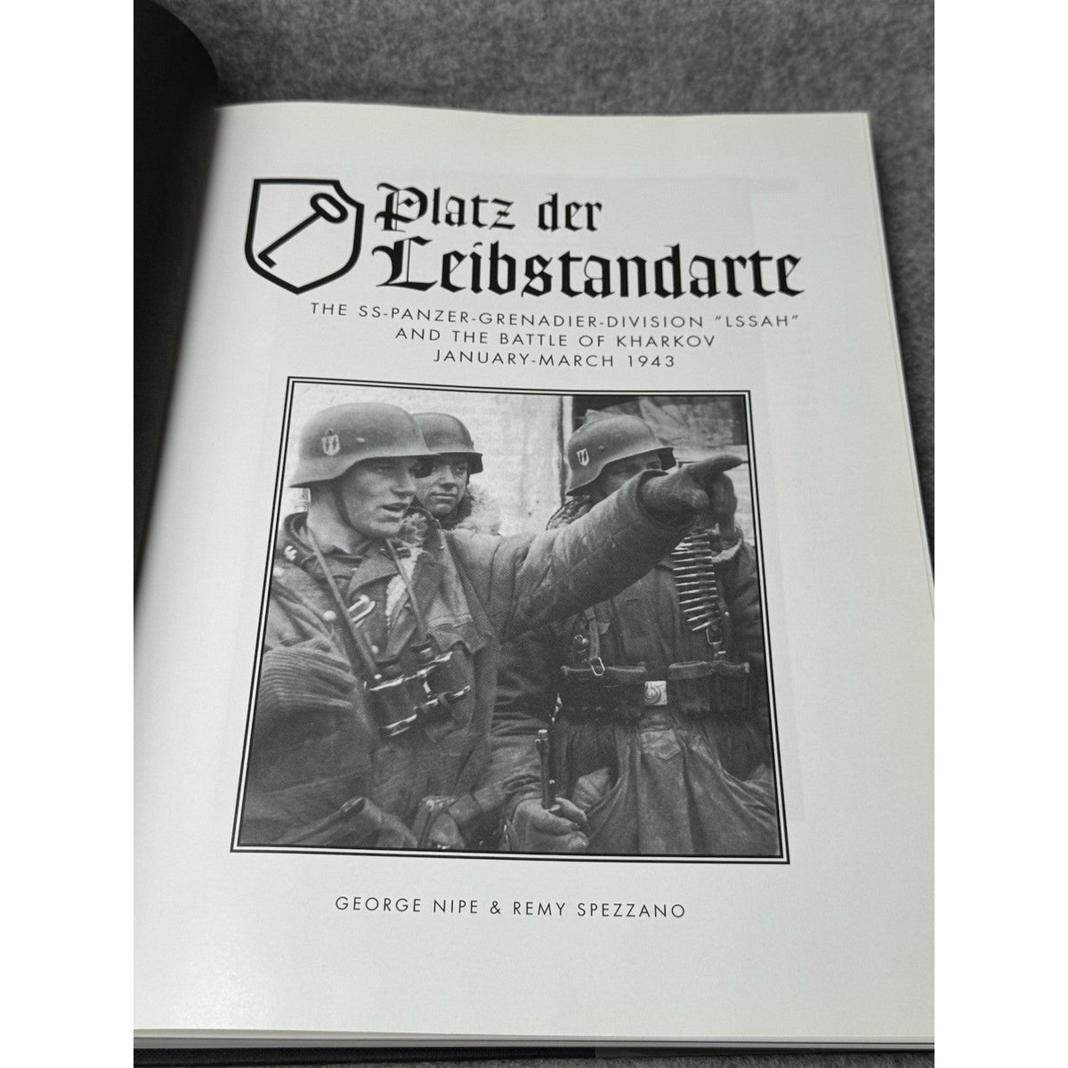 Platz der Leibstandarte 2002 Signed Nipe Spezzano #303 Kharkov WWII Hardcover DJ