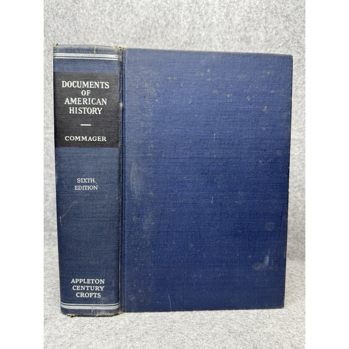 Documents of American History Commager 6th Ed 1958 Primary Sources Hardcover