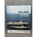 Brazilian Aircraft Carriers Porta-Avioes do Brasil 2012 Inscribed Navy HC
