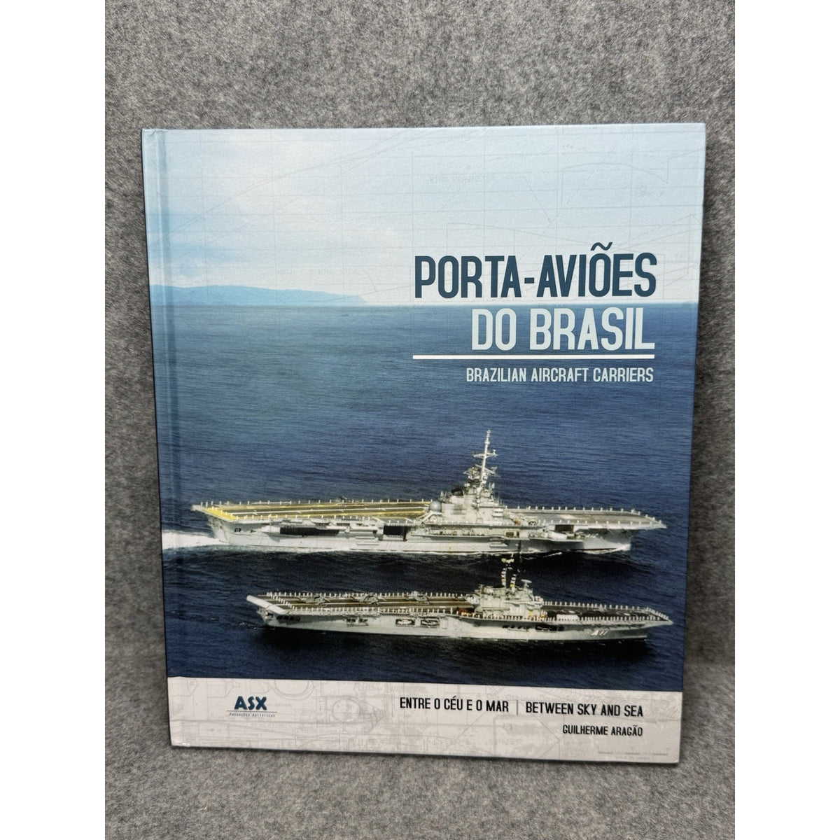 Brazilian Aircraft Carriers Porta-Avioes do Brasil 2012 Inscribed Navy HC